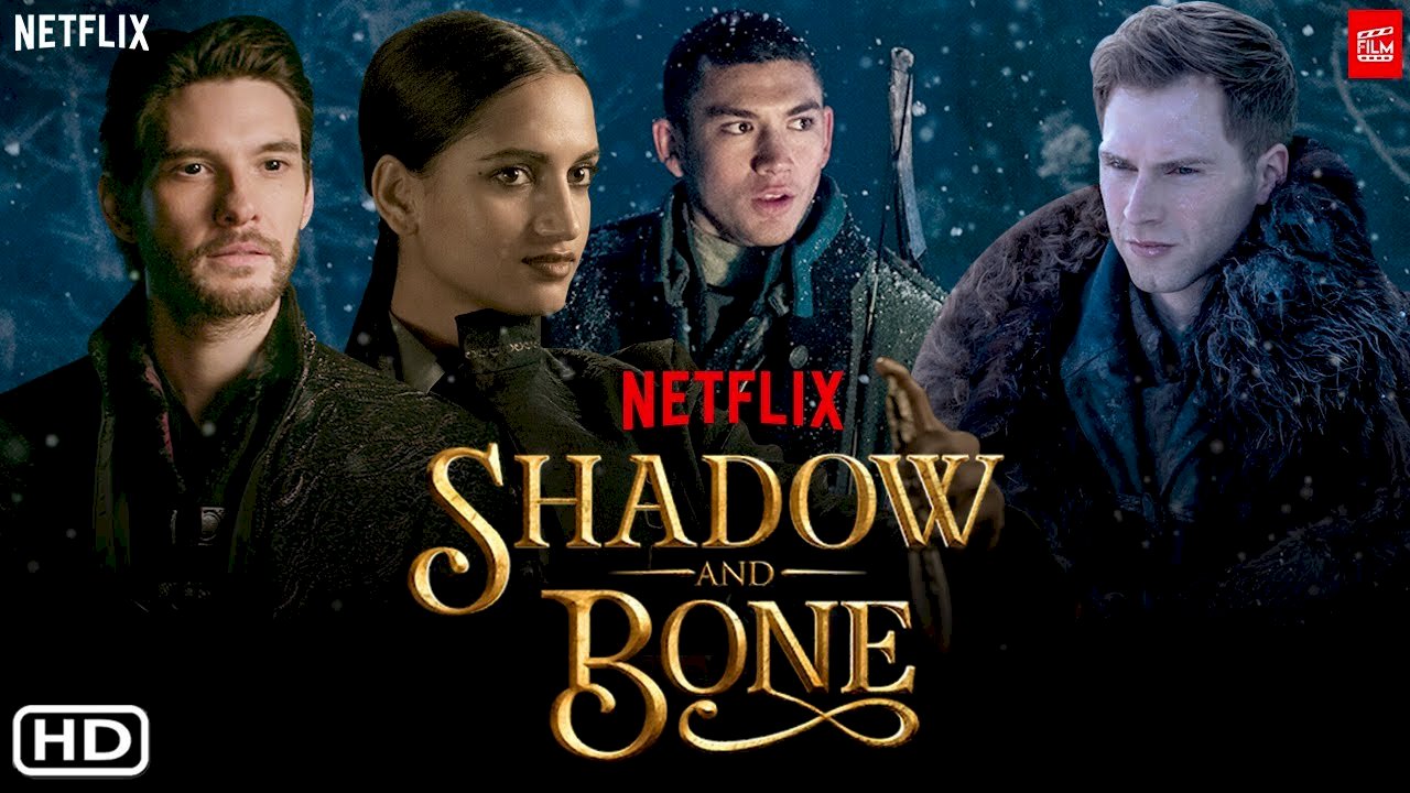 Bóng Đêm Và Xương Trắng - Shadow And Bone  Vietsub