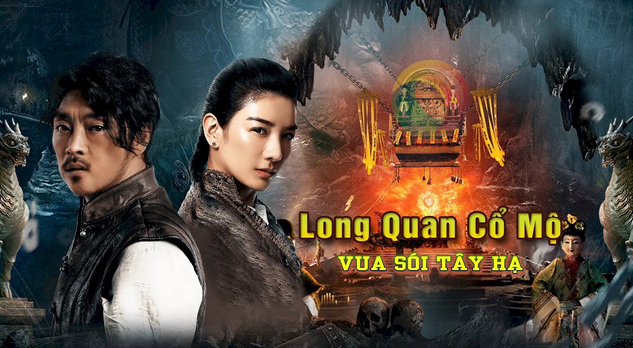 Long Quan Cổ Mộ: Vua Sói Tây Hạ - The Dragon Tomb: Ancient Legend  Vietsub